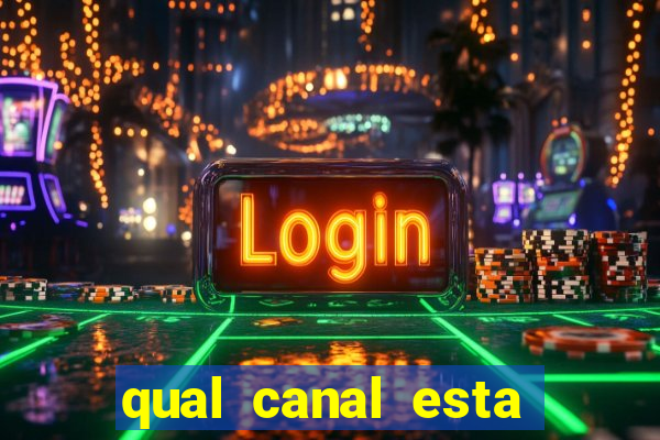 qual canal esta passando o jogo do barcelona